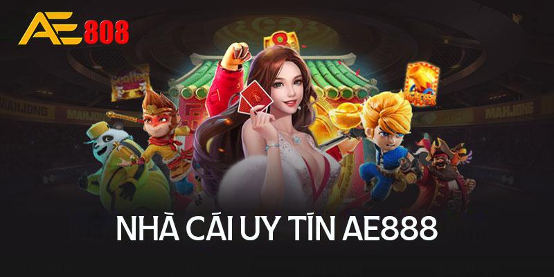 nha-cai-ae888-dia-chi-ca-cuoc-truc-tuyen-xanh-chinh-nhat-hien-nay